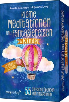 Kleine Meditationen und Fantasiereisen für Kinder von mvg Verlag