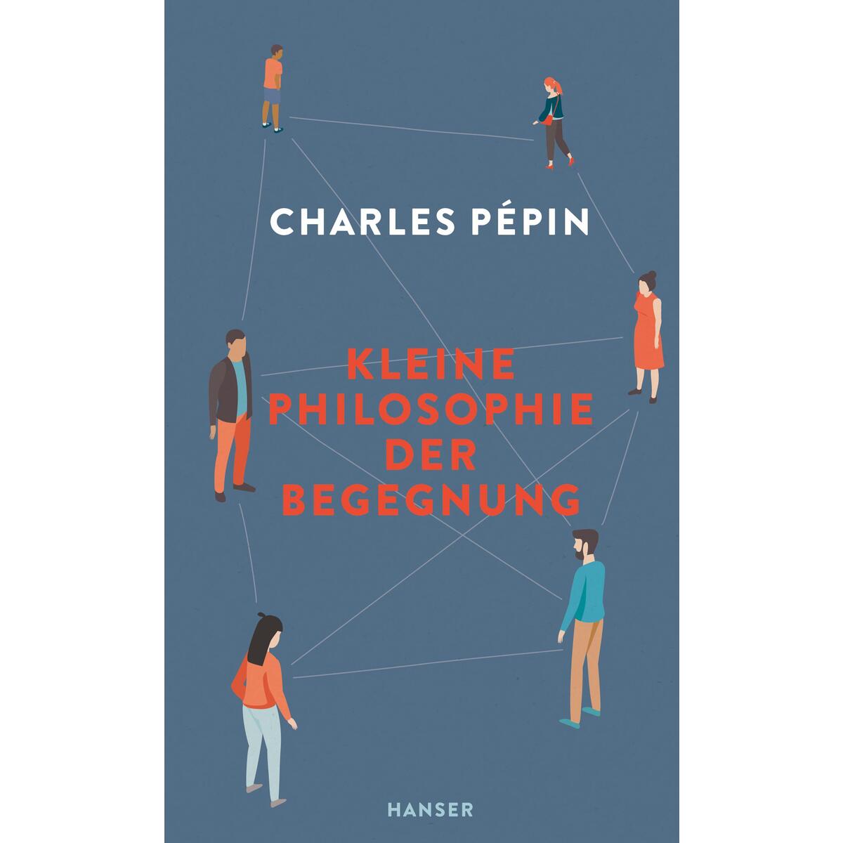 Kleine Philosophie der Begegnung von Carl Hanser Verlag