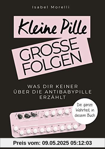 Kleine Pille, große Folgen: Was dir keiner über die Antibabypille erzählt