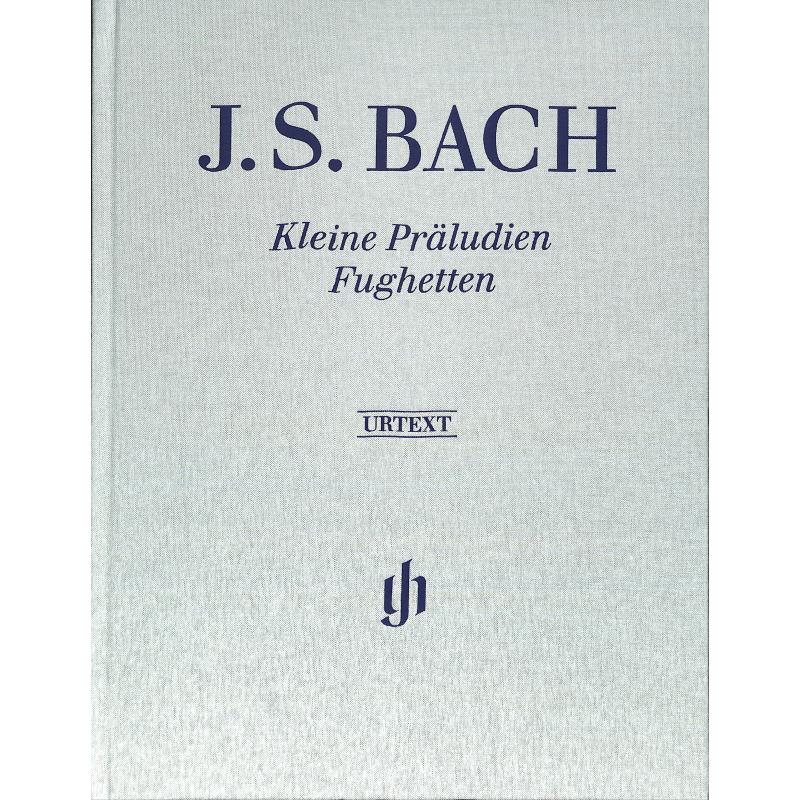 Kleine Präludien + Fughetten Kleine Präludien + Fughetten