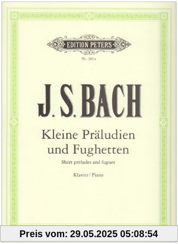 Kleine Präludien und Fughetten: für Klavier / Piano / Short preludes and fugues