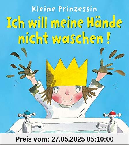 Kleine Prinzessin - Ich will meine Hände nicht waschen! Kleine Prinzessin - Ich will meine Hände nicht waschen!