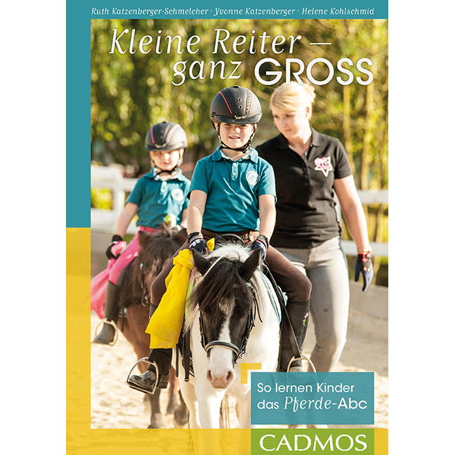 Kleine Reiter - ganz groß Kleine Reiter - ganz groß von Cadmos Verlag GmbH