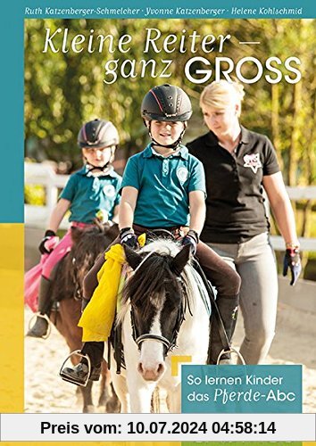 Kleine Reiter - ganz groß: So lernen Kinder das Pferde-Abc (Cadmos Reiterpraxis)