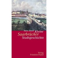 Kleine Saarbrücker Stadtgeschichte