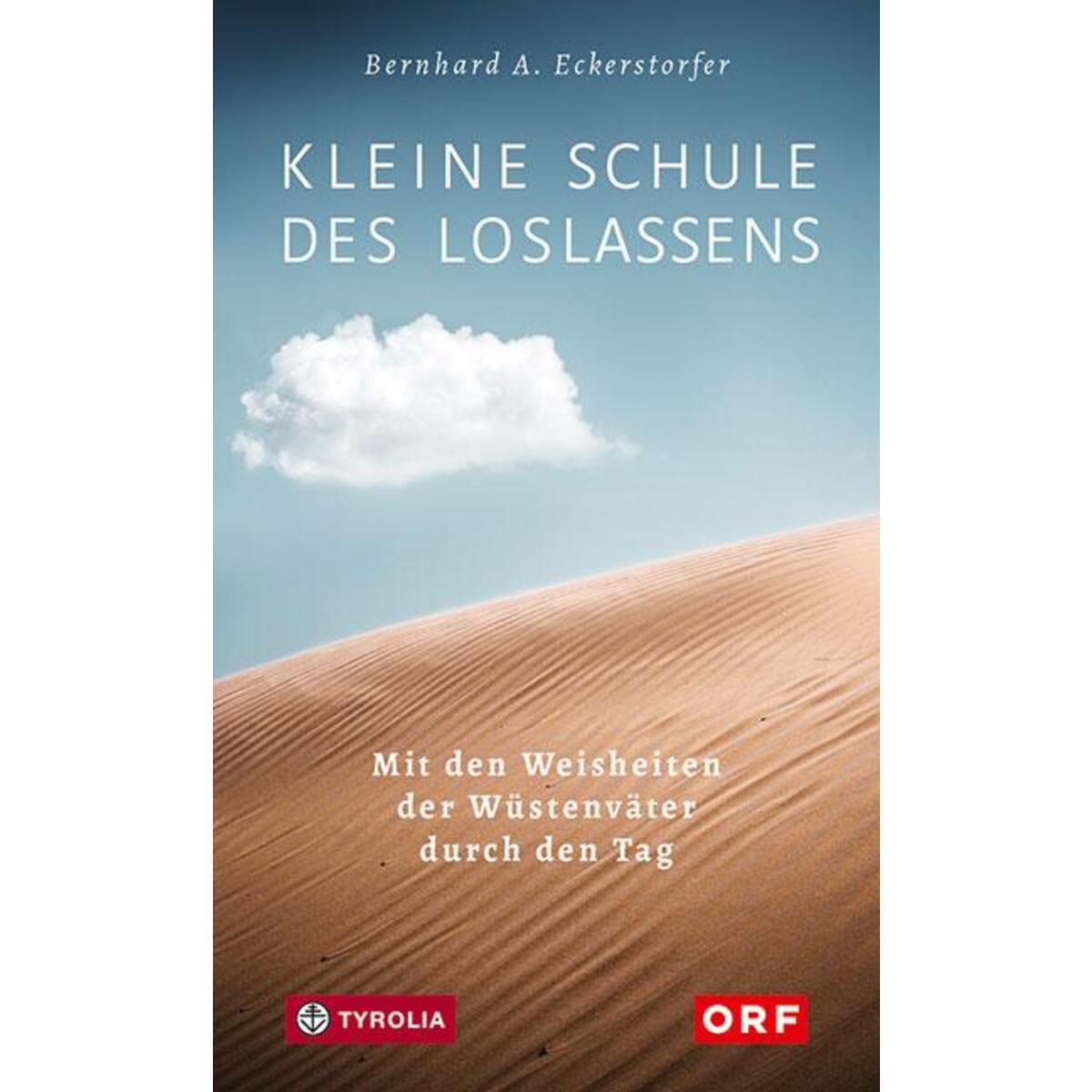 Kleine Schule des Loslassens von Tyrolia