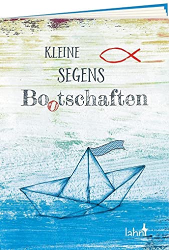 Kleine Segens-Bo(o)tschaften von Lahn-Verlag GmbH