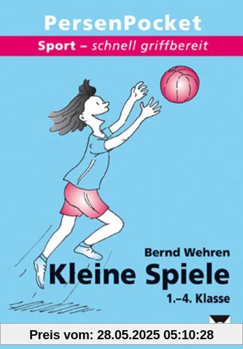 Kleine Spiele: 1. bis 4. Klasse: Sport - schnell griffbereit