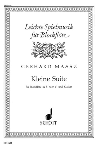 Kleine Suite: Sopran- oder Alt-Blockflöte und Klavier.