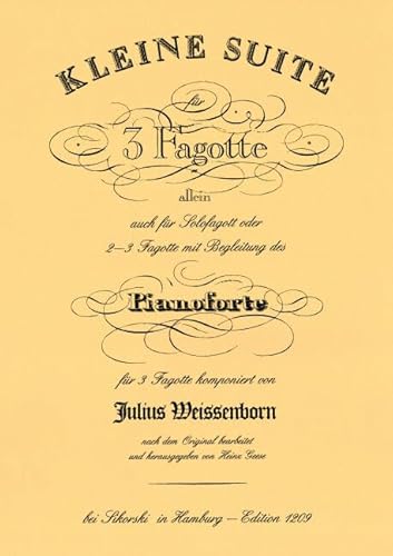Kleine Suite: für 3 Fagotte allein, auch für Solofagott oder 2 bis 3 Fagotte mit Begleitung des Pianoforte. 3 bassoons, bassoon, piano. Jeu de parties. von BOOSEY