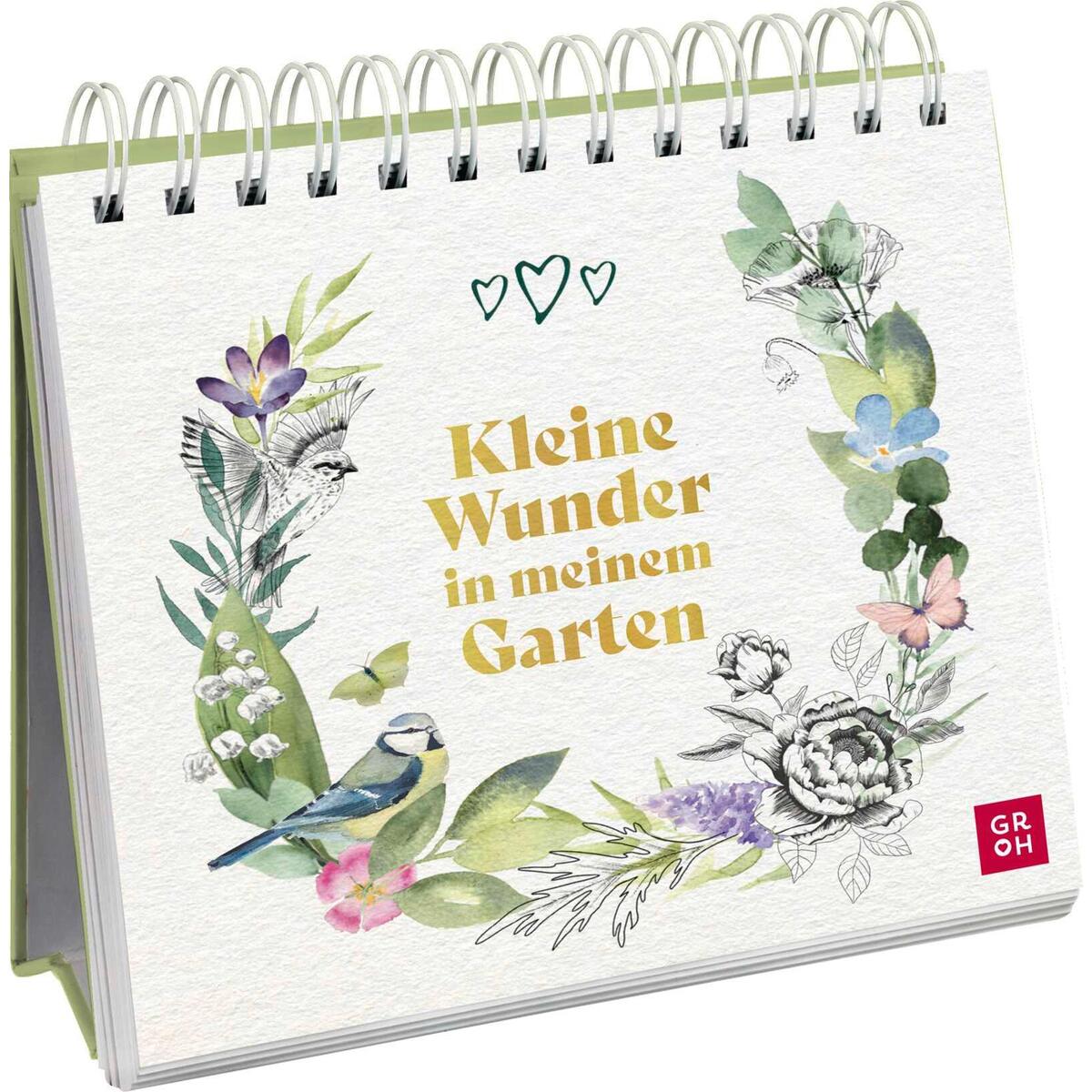 Kleine Wunder in meinem Garten Kleine Wunder in meinem Garten von Groh Verlag