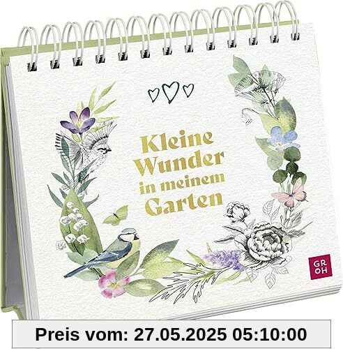Kleine Wunder in meinem Garten: Spiralaufsteller mit zauberhaften Aquarellen von Maiglöckchen, Meise und Schmetterling (Geschenke für Naturliebhaber und Gartenfreunde)
