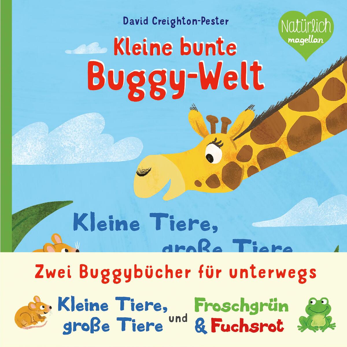 Kleine bunte Buggy-Welt - Kleine Tiere, Große Tiere & Froschgrün & Fuchsrot Kleine bunte Buggy-Welt - Kleine Tiere, Große Tiere & Froschgrün & Fuchsrot von Magellan GmbH