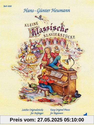Kleine klassische Klavierstücke 1. Leichte Originalstücke für Anfänger Kleine klassische Klavierstücke 1. Leichte Originalstücke für Anfänger
