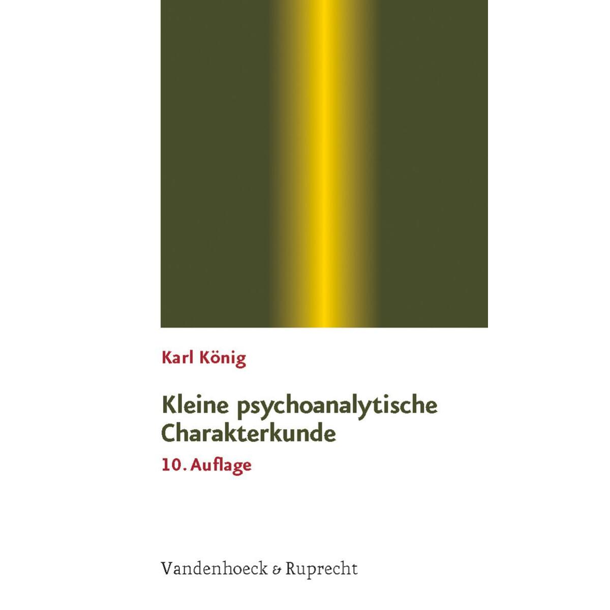 Kleine psychoanalytische Charakterkunde von Vandenhoeck + Ruprecht