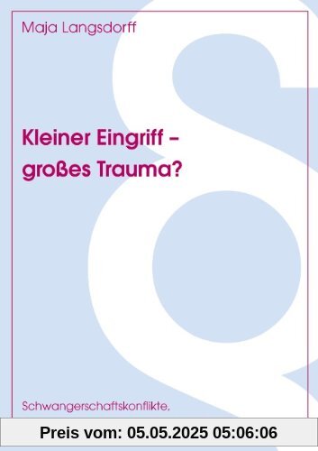 Kleiner Eingriff - großes Trauma?