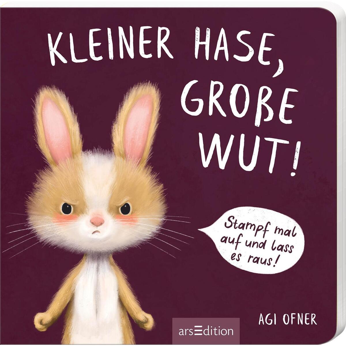 Kleiner Hase, große Wut! von Ars Edition GmbH