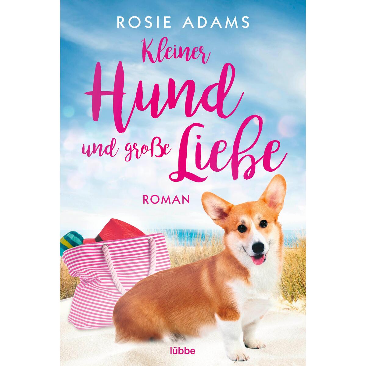 Kleiner Hund und große Liebe von Lübbe