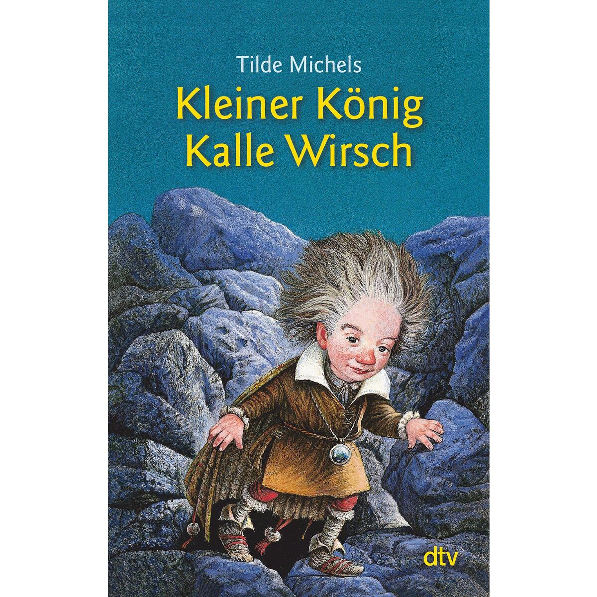 Kleiner König Kalle Wirsch von dtv Verlagsgesellschaft