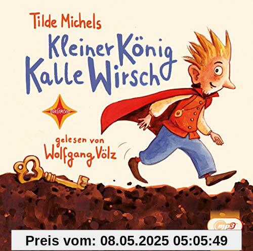 Kleiner König Kalle Wirsch: Sprecher: Wolfgang Völz,1 mp3-CD, 3 Std. 12 Min., Jubiläumsauflage Kleiner König Kalle Wirsch: Sprecher: Wolfgang Völz,1 mp3-CD, 3 Std. 12 Min., Jubiläumsauflage