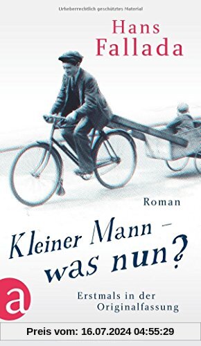 Kleiner Mann - was nun?: Roman. Erstmals in der Originalfassung