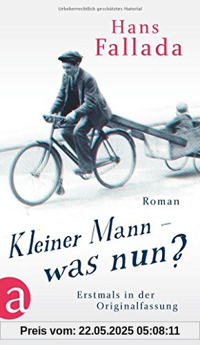 Kleiner Mann - was nun?: Roman. Erstmals in der Originalfassung