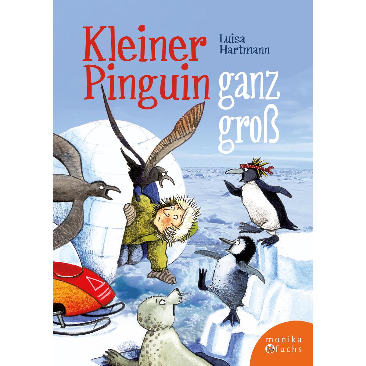 Kleiner Pinguin ganz groß von Fuchs, Monika Verlag