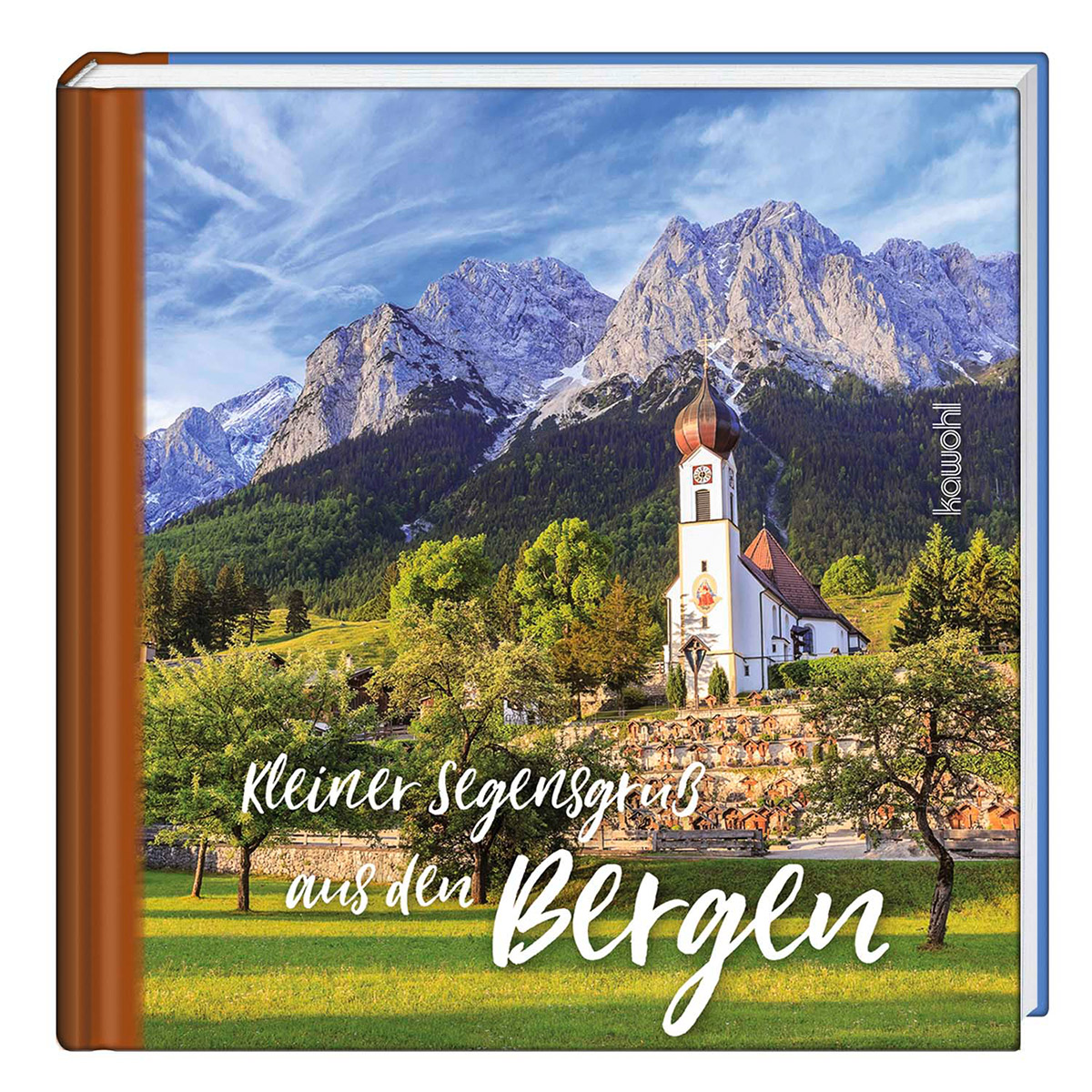 Kleiner Segensgruß aus den Bergen von Kawohl-Verlag