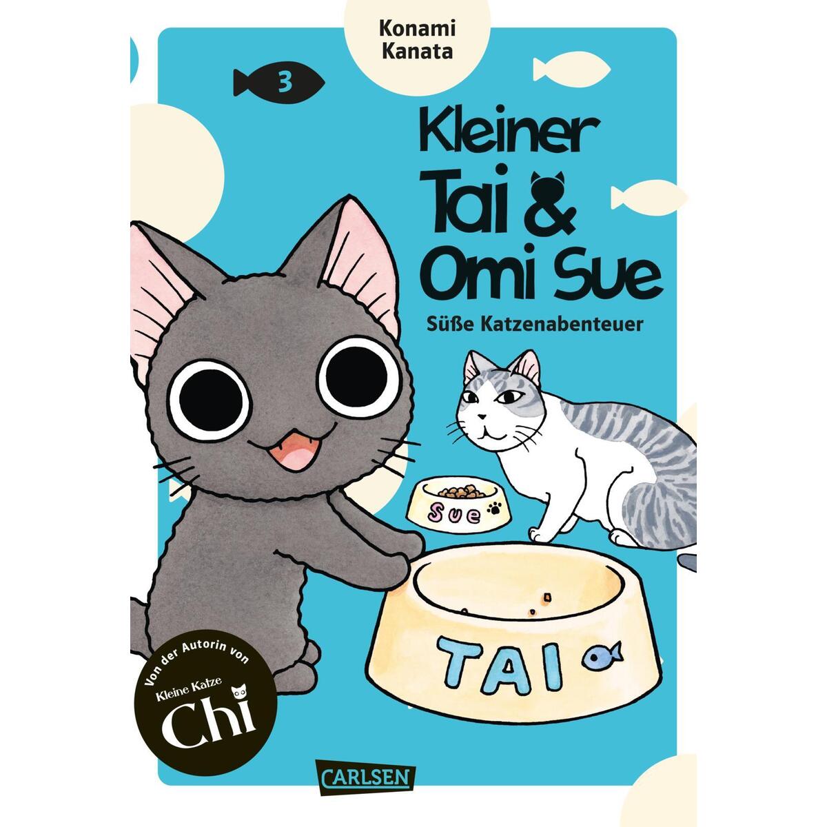 Kleiner Tai & Omi Sue - Süße Katzenabenteuer 3 Kleiner Tai & Omi Sue - Süße Katzenabenteuer 3 von Carlsen Verlag GmbH