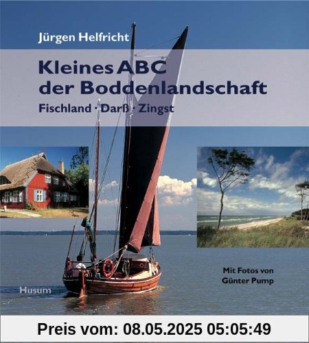 Kleines ABC der Boddenlandschaft. Fischland - Darß - Zingst