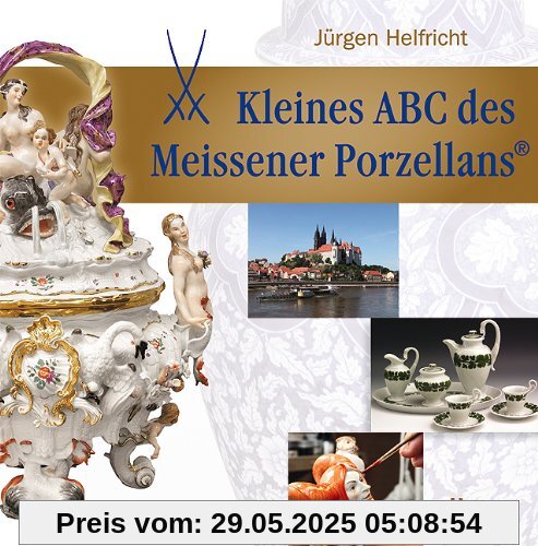 Kleines ABC des Meissener Porzellans