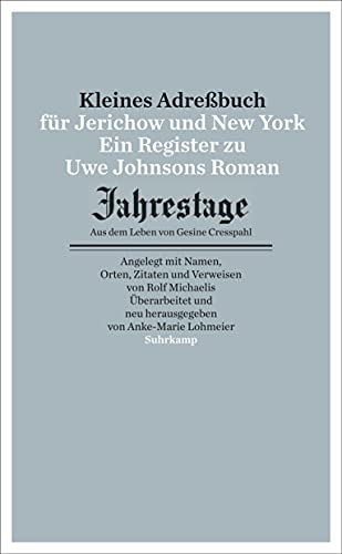 Kleines Adressbuch für Jerichow und New York: Ein Register zu Uwe Johnsons Roman "Jahrestage. Aus dem Leben von Gesine Cresspahl". (suhrkamp taschenbuch) von Suhrkamp Verlag AG