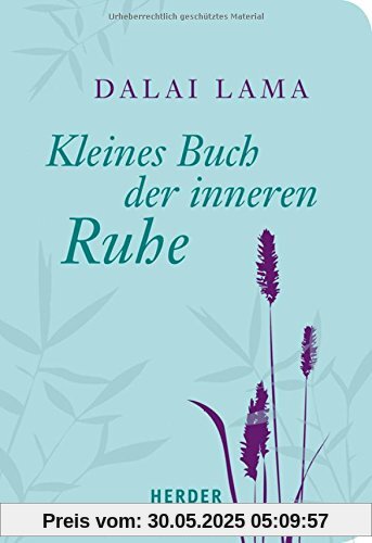 Kleines Buch der inneren Ruhe (HERDER spektrum)