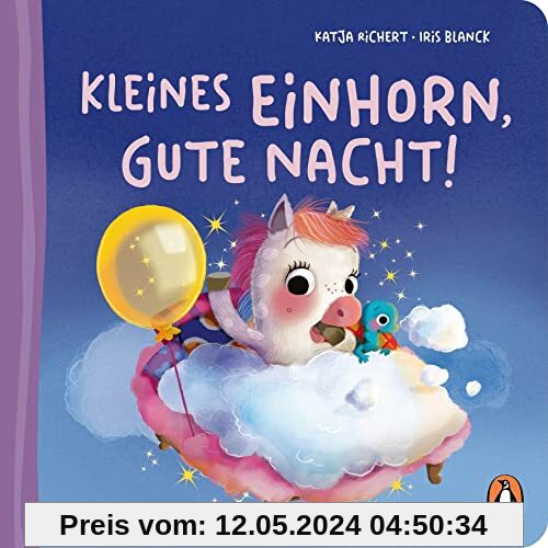 Kleines Einhorn, gute Nacht!: Pappbilderbuch mit Sonderausstattung für Kinder ab 2 Jahren (Die Fantasie-Babytier-Reihe, Band 2)