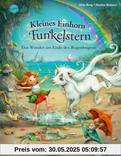 Kleines Einhorn Funkelstern (4). Das Wunder am Ende des Regenbogens: Ein Bilderbuch zum Vorlesen für Kinder von 4-6 Jahren – für alle Einhorn-Fans, mit funkelnder Folie im gesamten Buch