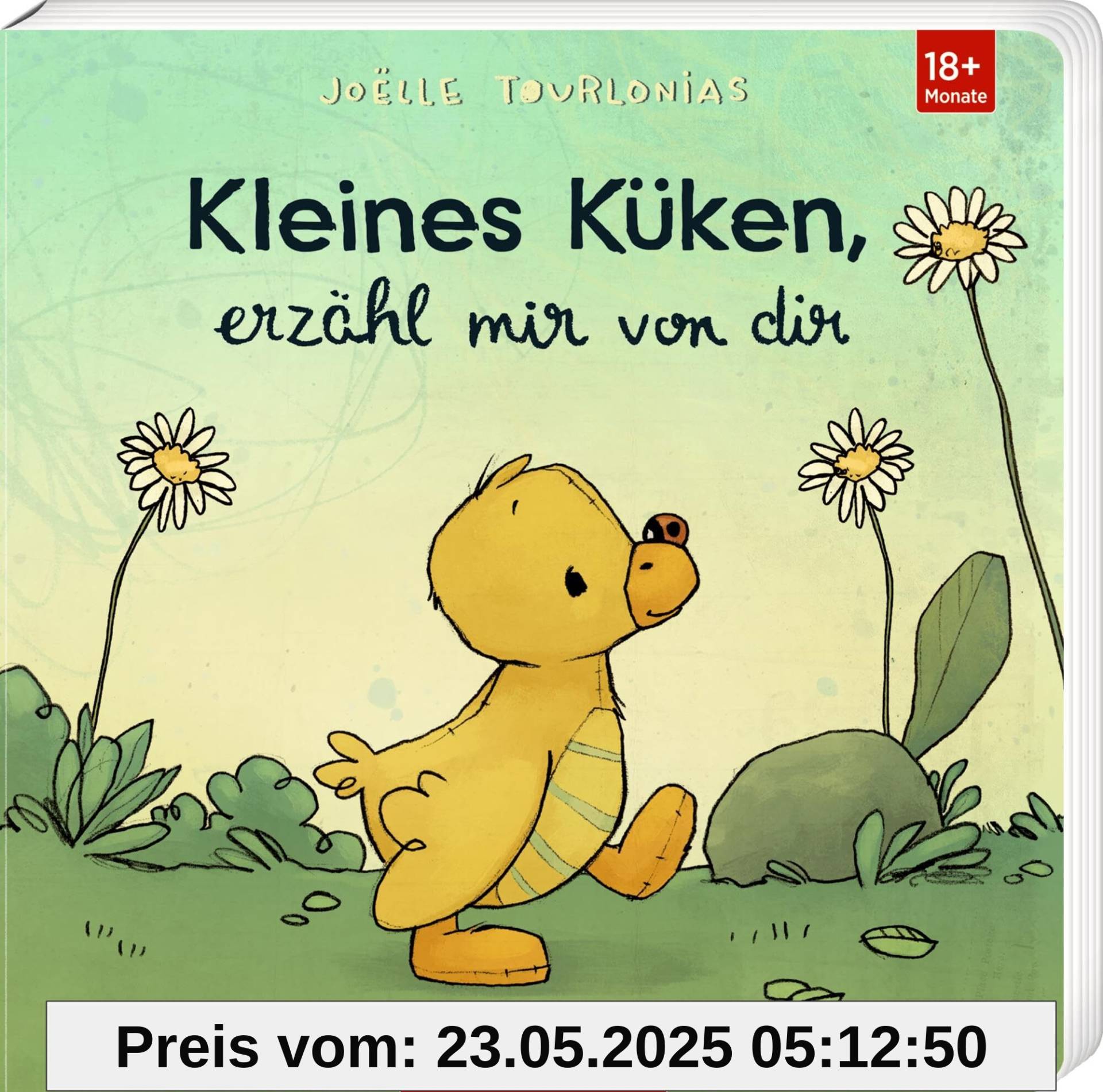 Kleines Küken, erzähl mir von dir: Liebling: Vorlesegeschichte und allererstes Wissen über das Lieblingstier, ab 18 Monate