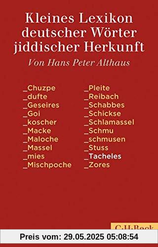 Kleines Lexikon deutscher Wörter jiddischer Herkunft Kleines Lexikon deutscher Wörter jiddischer Herkunft