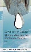 Kleines Mädchen mit komischen Haaren Kleines Mädchen mit komischen Haaren