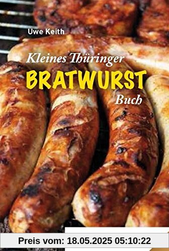 Kleines Thüringer Bratwurst-Buch: Band 13 (Rhino Westentaschen-Bibliothek)