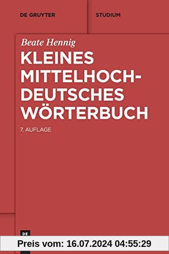 Kleines mittelhochdeutsches Wörterbuch (De Gruyter Studium)