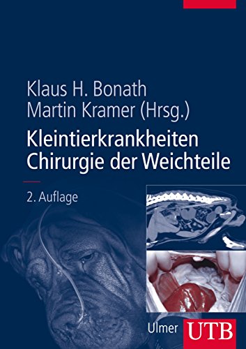 Kleintierkrankheiten. Chirurgie der Weichteile.