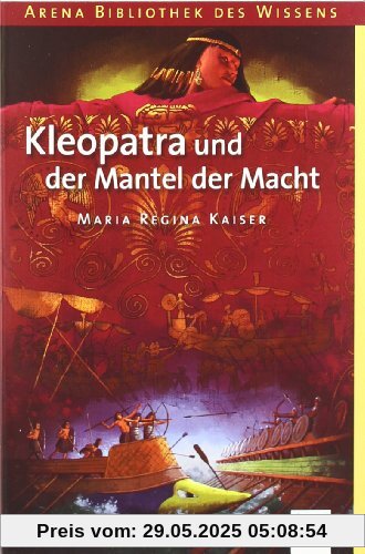 Kleopatra und der Mantel der Macht: Lebendige Geschichte Kleopatra und der Mantel der Macht: Lebendige Geschichte