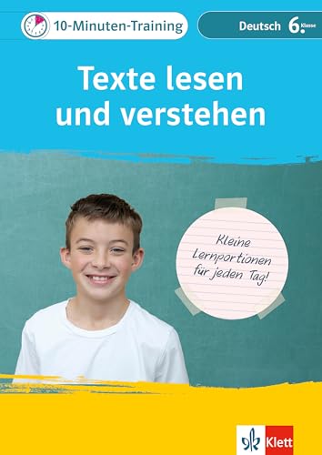 Klett 10-Minuten-Training Deutsch Texte lesen und verstehen 6. Klasse: Kleine Lernportionen für jeden Tag von Klett Lerntraining
