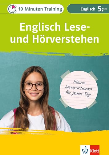 Klett 10-Minuten-Training Englisch Lese- und Hörverstehen 5. Klasse: Kleine Lernportionen für jeden Tag von Klett Lerntraining