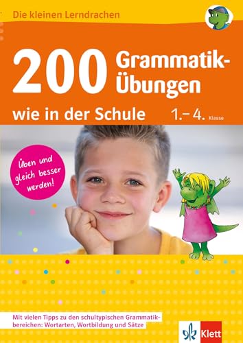 Klett 200 Grammatik-Übungen wie in der Schule: Deutsch 1.-4. Klasse (Die kleinen Lerndrachen) von Klett Lerntraining