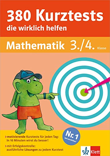 Klett 380 Kurztests, die wirklich helfen: Mathematik 3./4. Klasse (Die kleinen Lerndrachen): Die kleinen Lerndrachen, Mathematik 3./4. Klasse