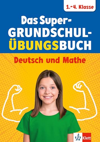 Klett Das Super-Grundschul-Übungsbuch 1.–4. Klasse: Deutsch und Mathematik Klett Das Super-Grundschul-Übungsbuch 1.–4. Klasse: Deutsch und Mathematik von Klett Lerntraining
