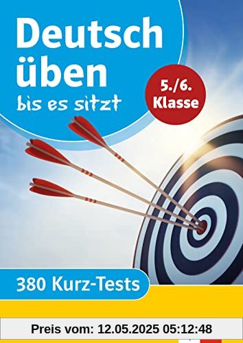 Klett Deutsch üben bis es sitzt 5./6. Klasse: 380 Kurz-Tests (Klett Üben bis es sitzt)