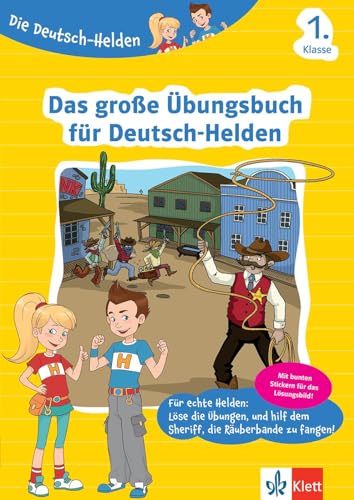 Klett Die Deutsch-Helden Das große Übungsbuch für Deutsch-Helden: 1. Klasse Grundschule (mit Stickern) von Klett Lerntraining