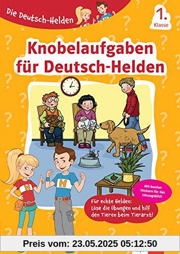 Klett Die Deutsch-Helden Knobelaufgaben für Deutsch-Helden 1. Klasse: Grundschule Klett Die Deutsch-Helden Knobelaufgaben für Deutsch-Helden 1. Klasse: Grundschule